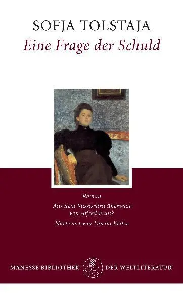 Cover: 9783717521501 | Eine Frage der Schuld | Sofja Tolstaja | Buch | Lesebändchen | 320 S.