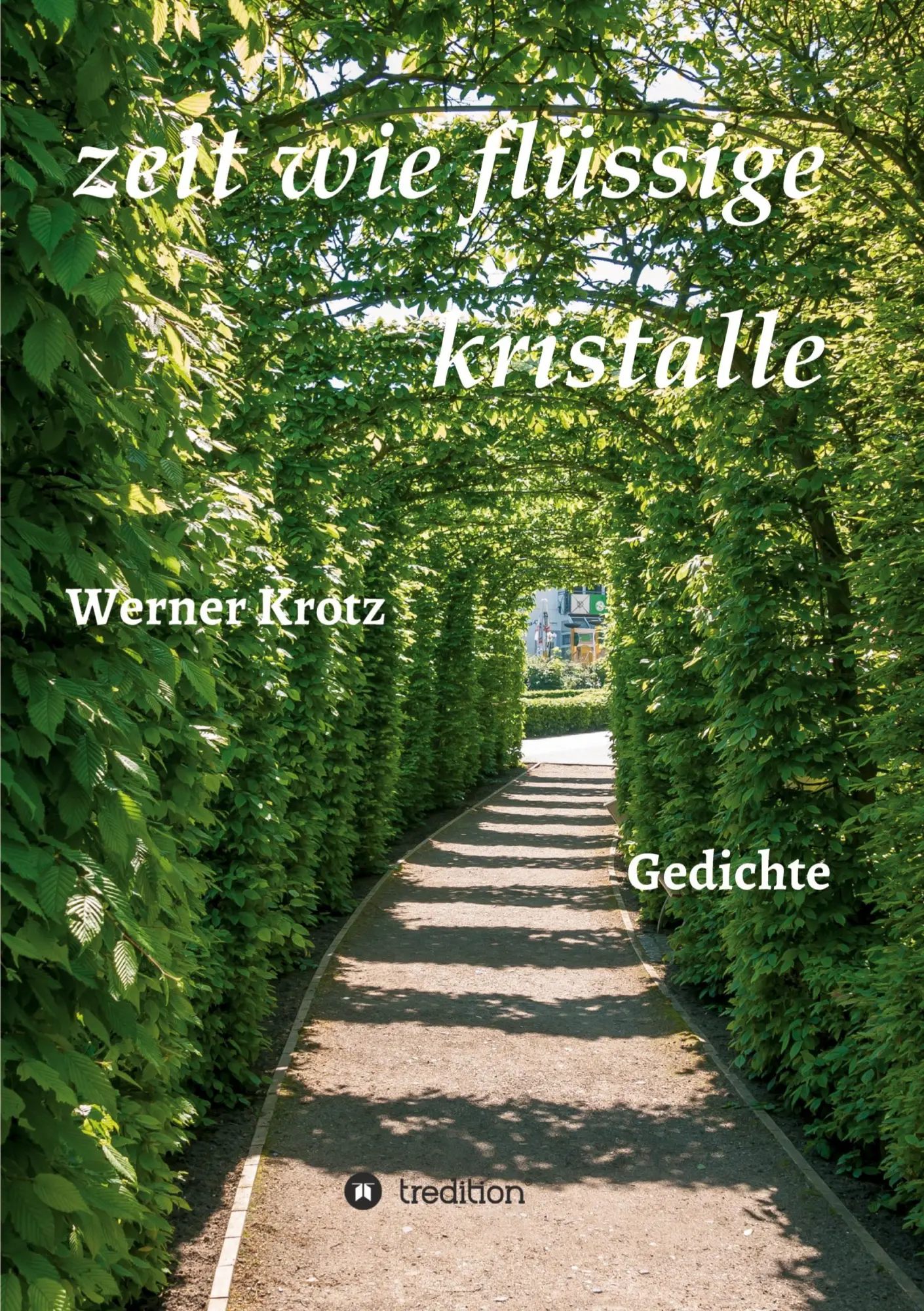 Cover: 9783734591501 | zeit wie flüssige kristalle | Gedichte | Werner Krotz | Taschenbuch