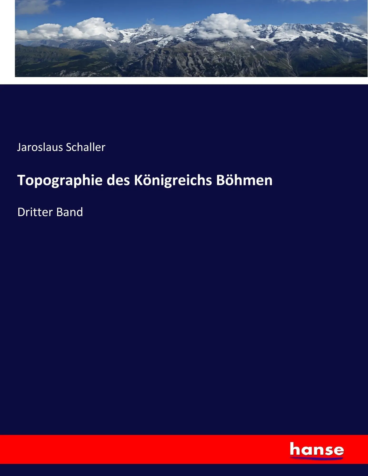 Cover: 9783744701501 | Topographie des Königreichs Böhmen | Dritter Band | Jaroslaus Schaller