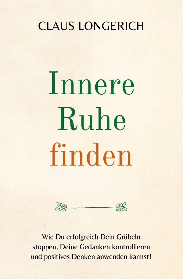 Cover: 9783748521501 | Innere Ruhe finden | Claus Longerich | Taschenbuch | 136 S. | Deutsch