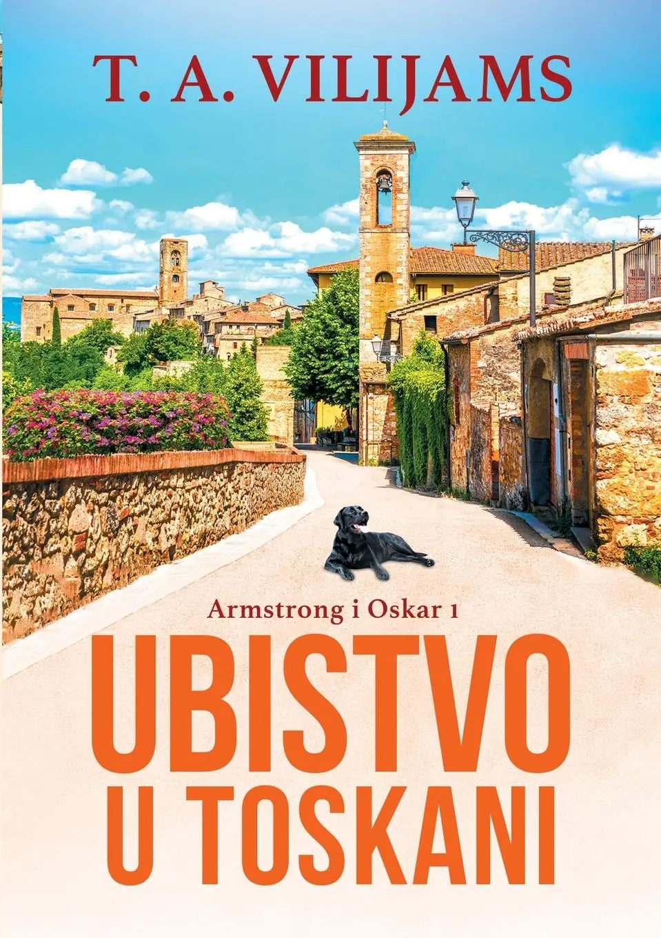 Cover: 9788661421501 | Ubistvo u Toskani (Armstrong i Oskar #1) | T. A. Vilijams | Buch | ?