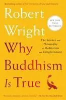 Cover: 9781982111601 | Why Buddhism Is True | Robert Wright | Taschenbuch | 336 S. | Englisch