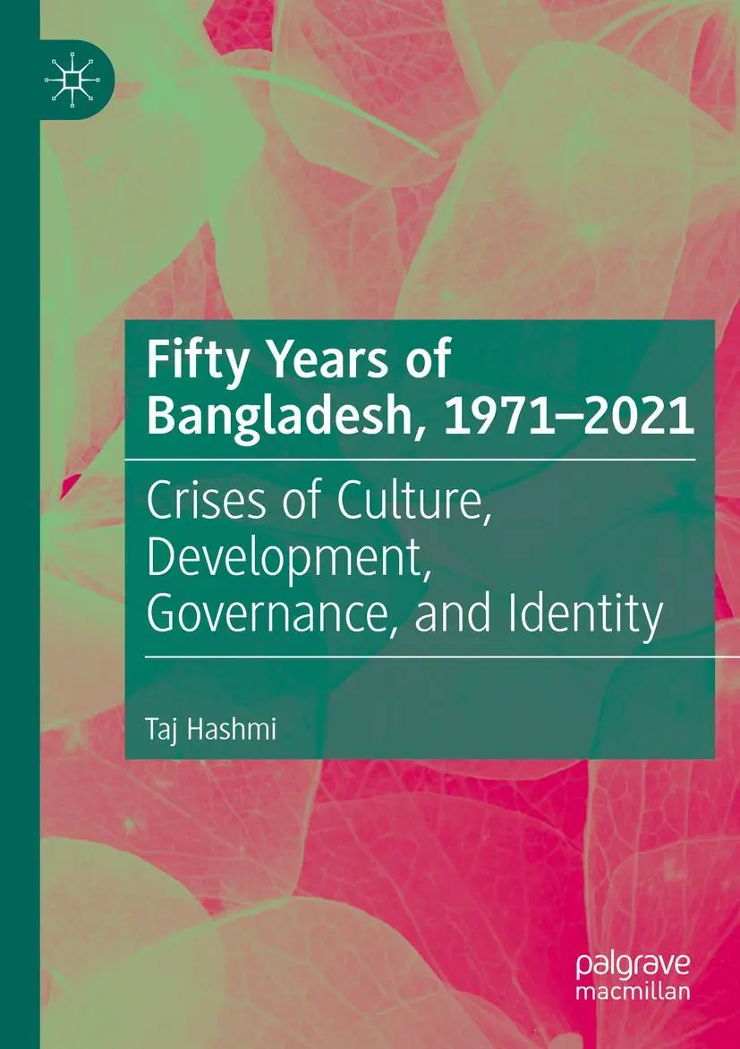Cover: 9783030971601 | Fifty Years of Bangladesh, 1971-2021 | Taj Hashmi | Taschenbuch | xix