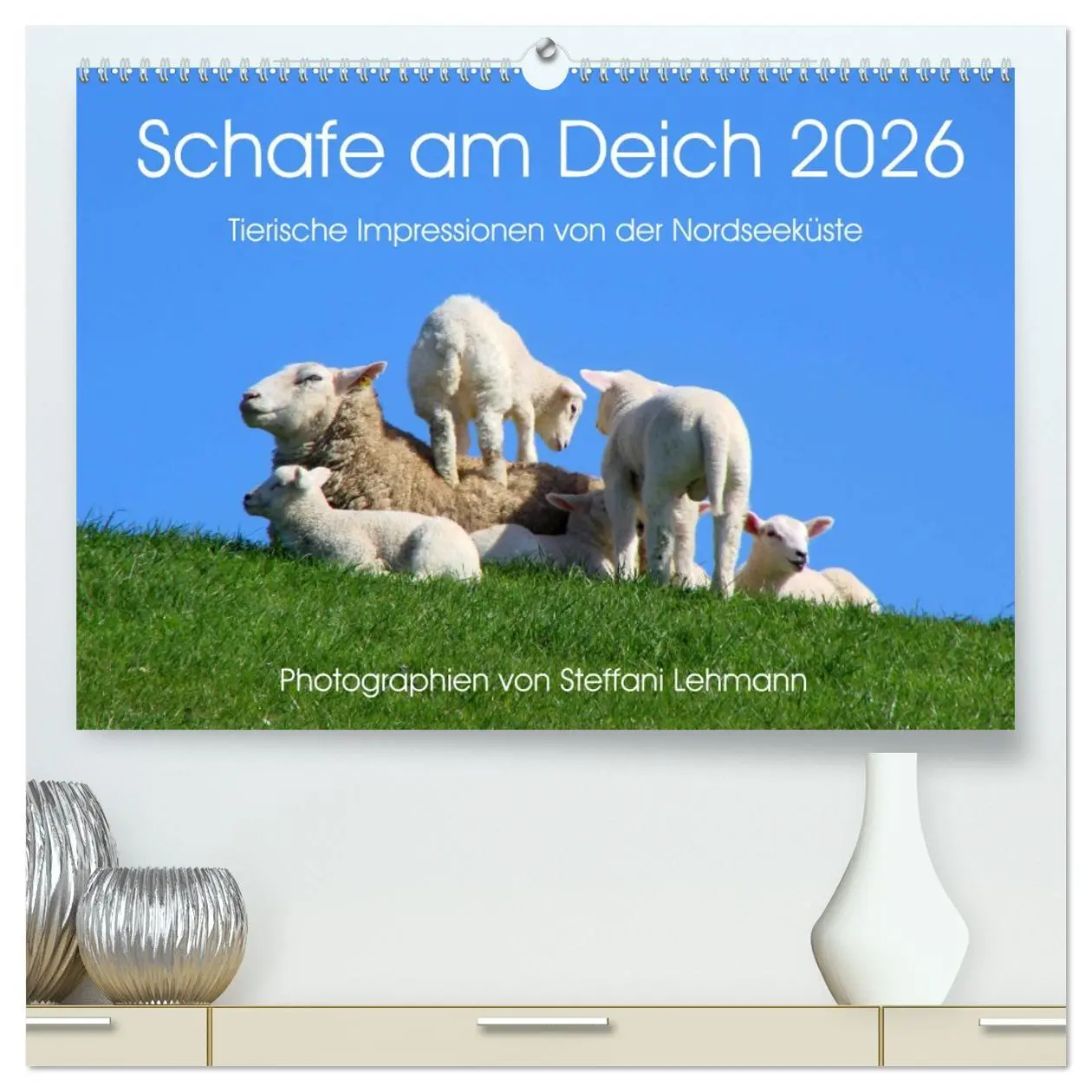 Cover: 9783516091601 | Schafe am Deich 2026. Tierische Impressionen von der Nordseeküste...