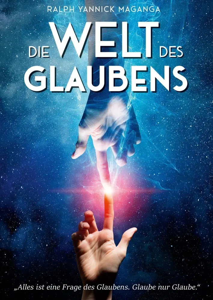 Cover: 9783985431601 | Die Welt des Glaubens | Ralph Yannick Maganga | Taschenbuch | Buch