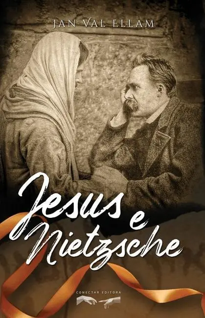 Cover: 9788562411601 | Jesus e Nietzsche | Jan Val Ellam | Taschenbuch | Portugiesisch | 2019