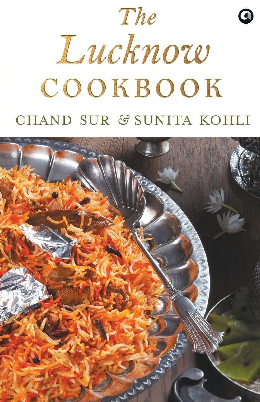 Cover: 9789386021601 | The Lucknow Cookbook | Chand Kohli Sunita Sur | Taschenbuch | Englisch