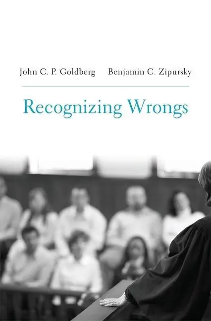 Cover: 9780674241701 | Recognizing Wrongs | John C. P. Goldberg (u. a.) | Buch | Gebunden