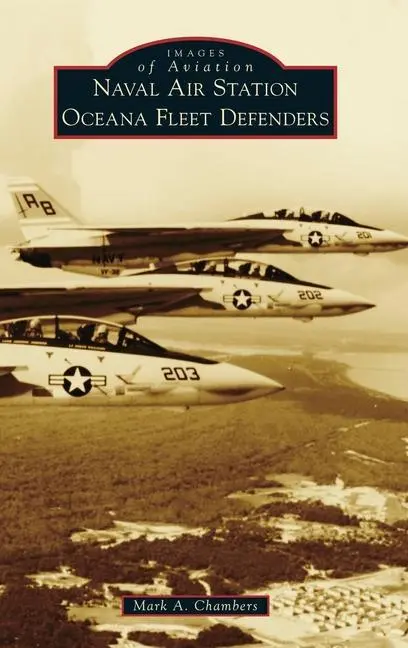 Cover: 9781540251701 | Naval Air Station Oceana Fleet Defenders | Mark A. Chambers | Buch