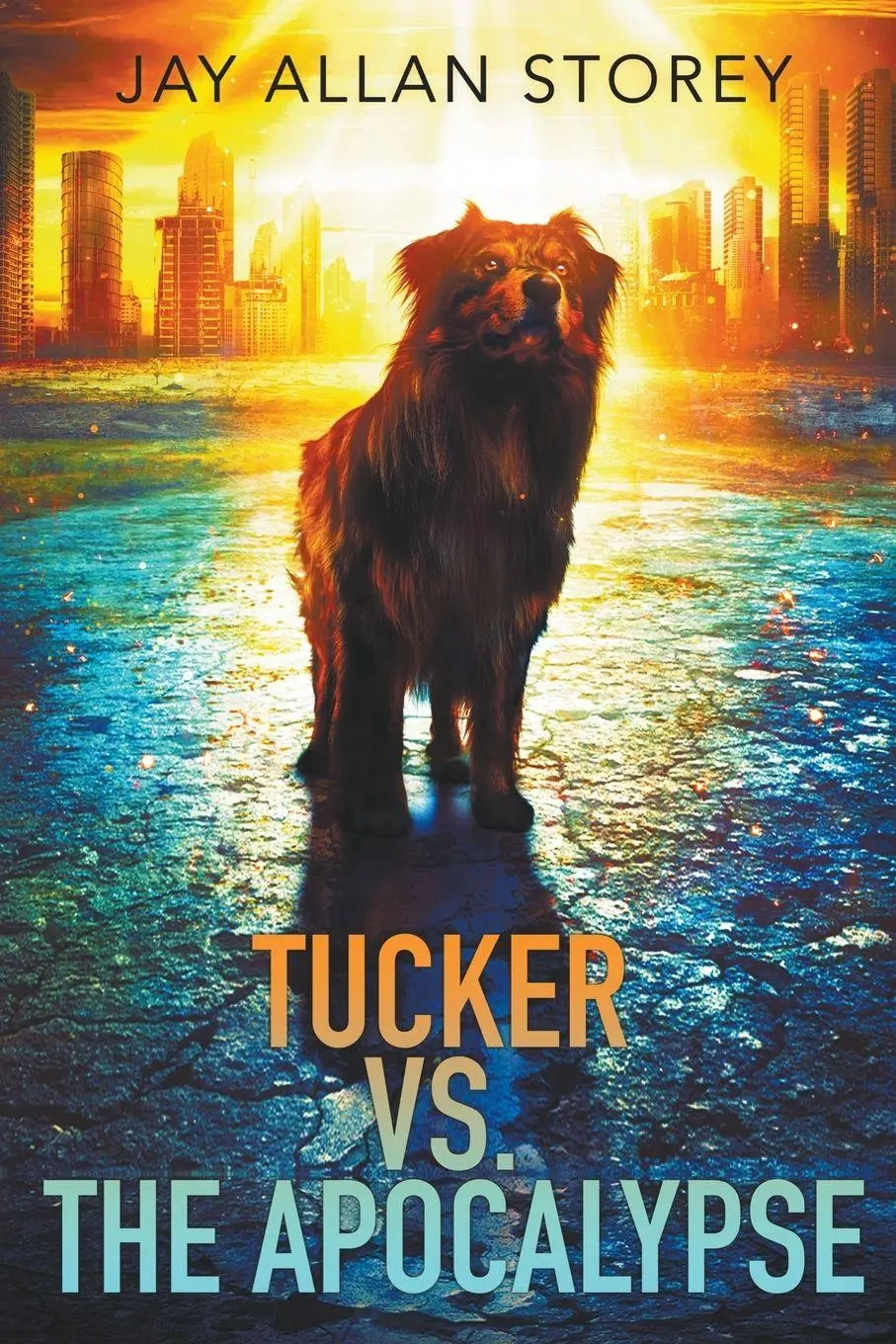 Cover: 9781738281701 | Tucker vs. the Apocalypse | Jay Allan Storey | Taschenbuch | Englisch
