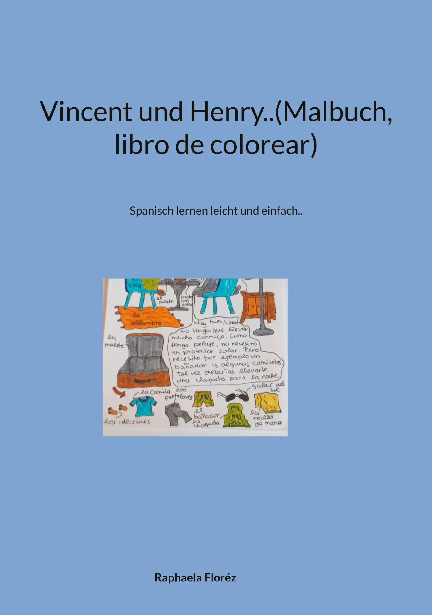 Cover: 9783757891701 | Vincent und Henry..(Malbuch, libro de colorear) | Raphaela Floréz
