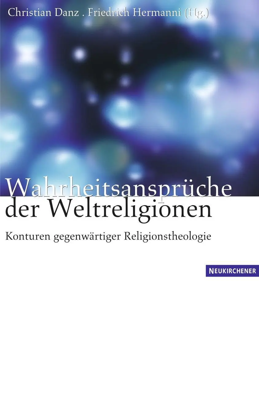 Cover: 9783788721701 | Wahrheitsansprüche der Weltreligionen | Danz | Taschenbuch | 237 S.