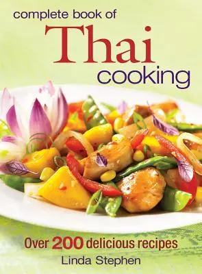Cover: 9780778801801 | Complete Book of Thai Cooking | Over 200 Delicious Recipes | Stephen