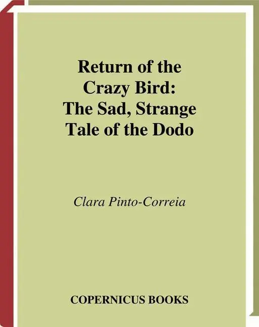 Bild: 9781441931801 | Return of the Crazy Bird | The Sad, Strange Tale of the Dodo | Buch