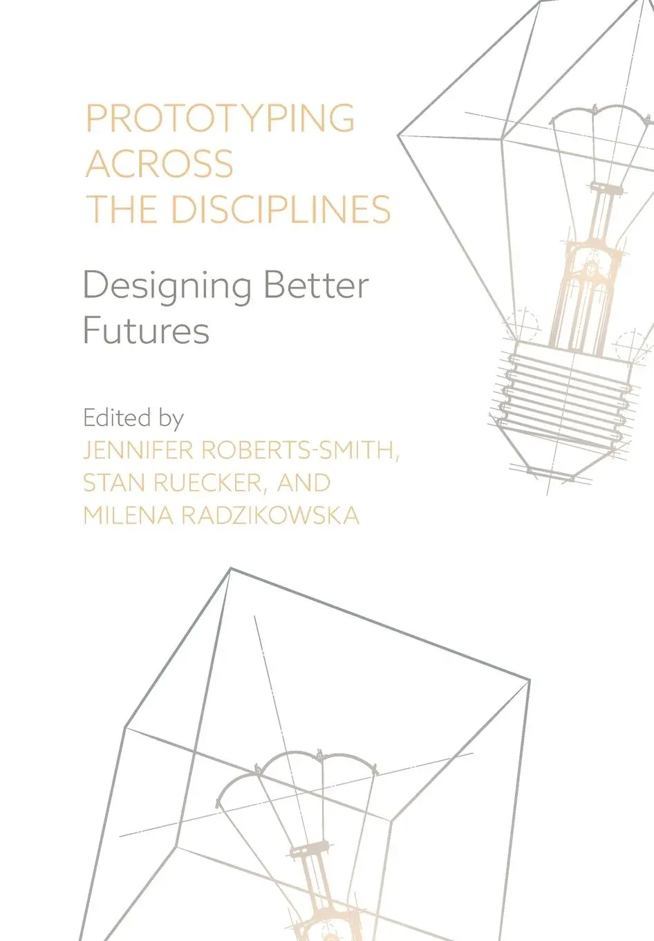 Cover: 9781789381801 | Prototyping across the Disciplines | Designing Better Futures | Buch