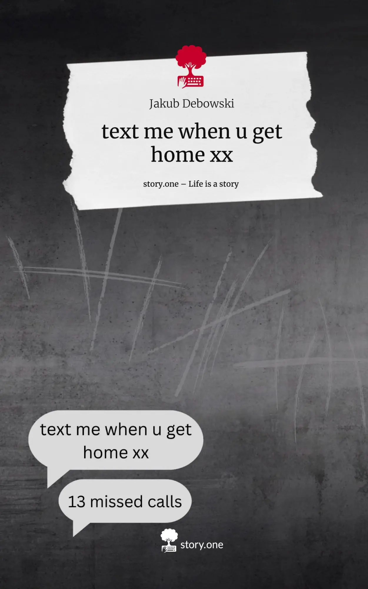 Cover: 9783710871801 | text me when u get home xx. Life is a Story - story.one | Debowski