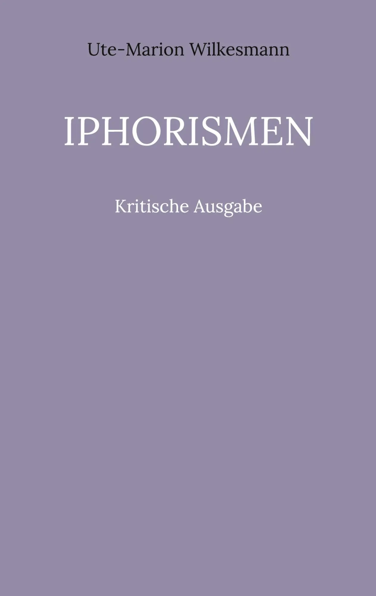 Iphorismen: Kritische Ausgabe