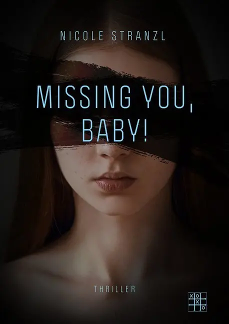 Cover: 9783967521801 | Missing you, Baby! | Nicole Stranzl | Taschenbuch | 156 S. | Deutsch