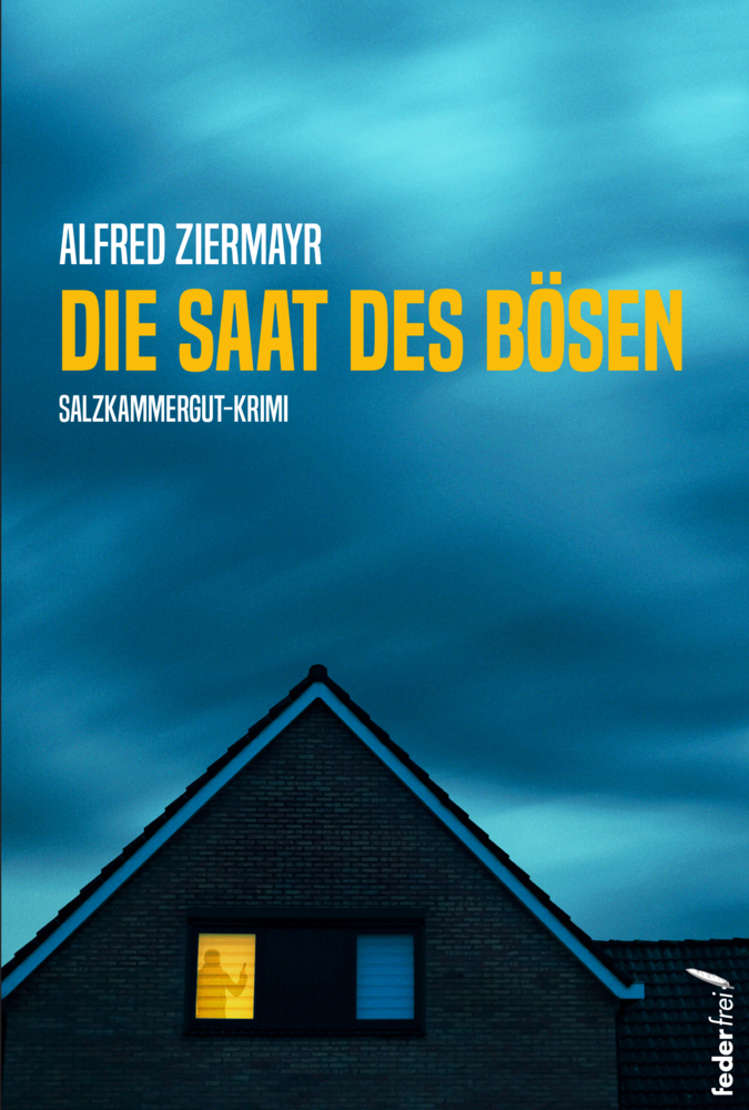 Cover: 9783990741801 | Die Saat des Bösen | Alfred Ziermayr | Taschenbuch | 250 S. | Deutsch