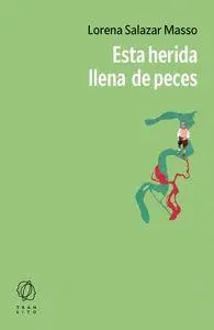 Bild: 9788412901801 | Esta herida llena de peces | Taschenbuch | Spanisch