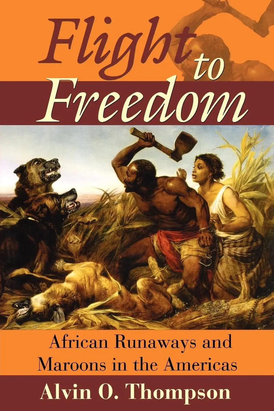 Cover: 9789766401801 | Flight to Freedom | African Runaways and Maroons in the Americas