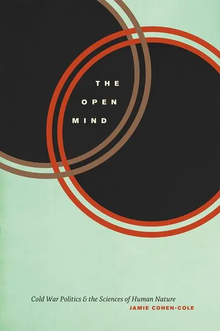 Cover: 9780226361901 | The Open Mind | Cold War Politics and the Sciences of Human Nature