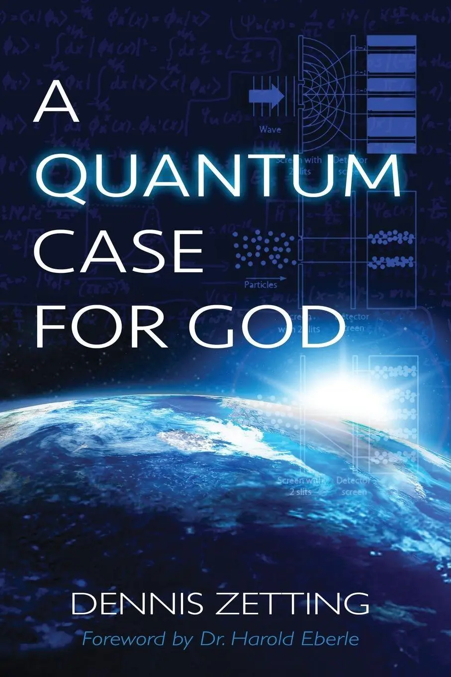 Cover: 9780997681901 | A Quantum Case for God | Dennis Zetting | Taschenbuch | Englisch