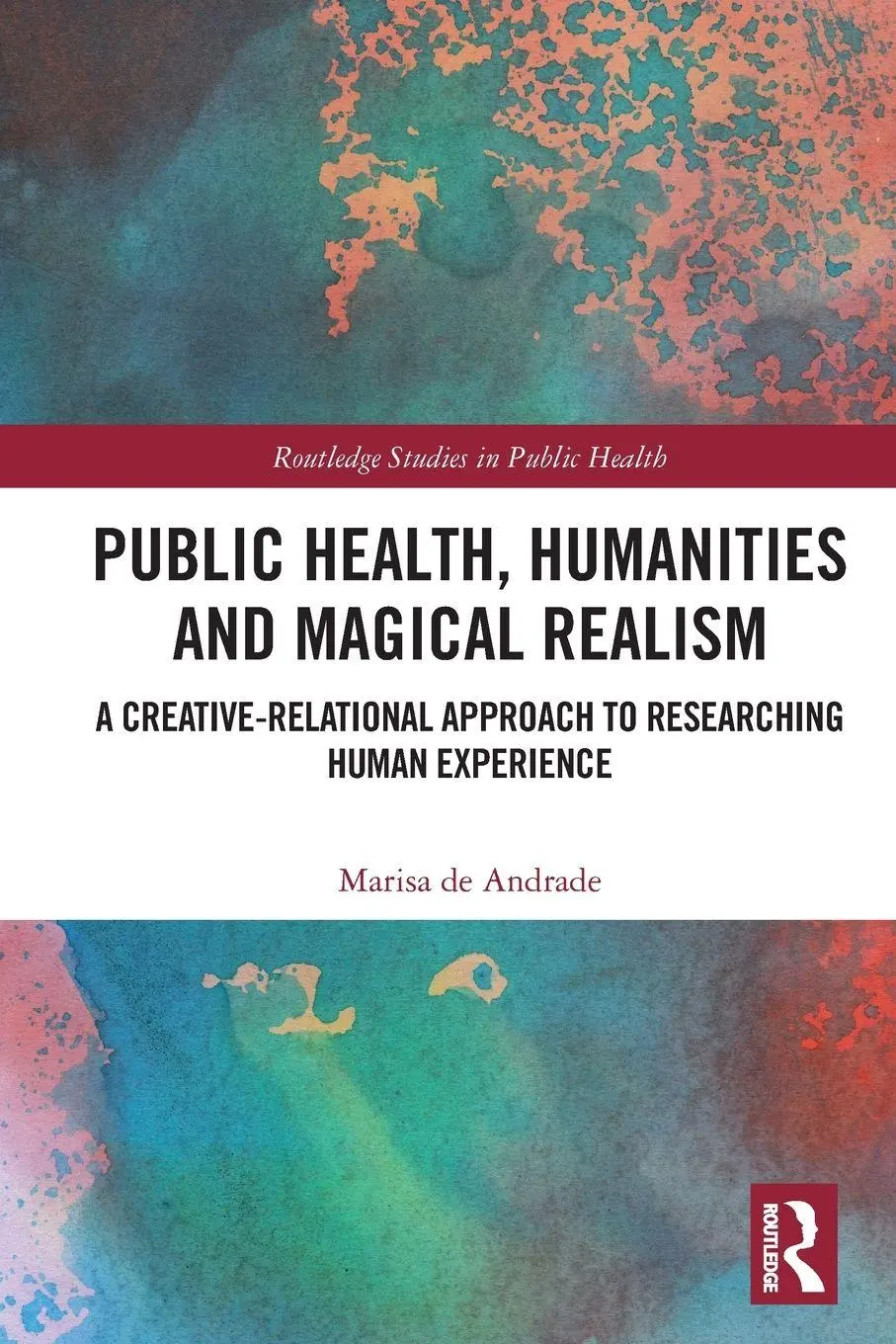 Cover: 9781032051901 | Public Health, Humanities and Magical Realism | Marisa de Andrade