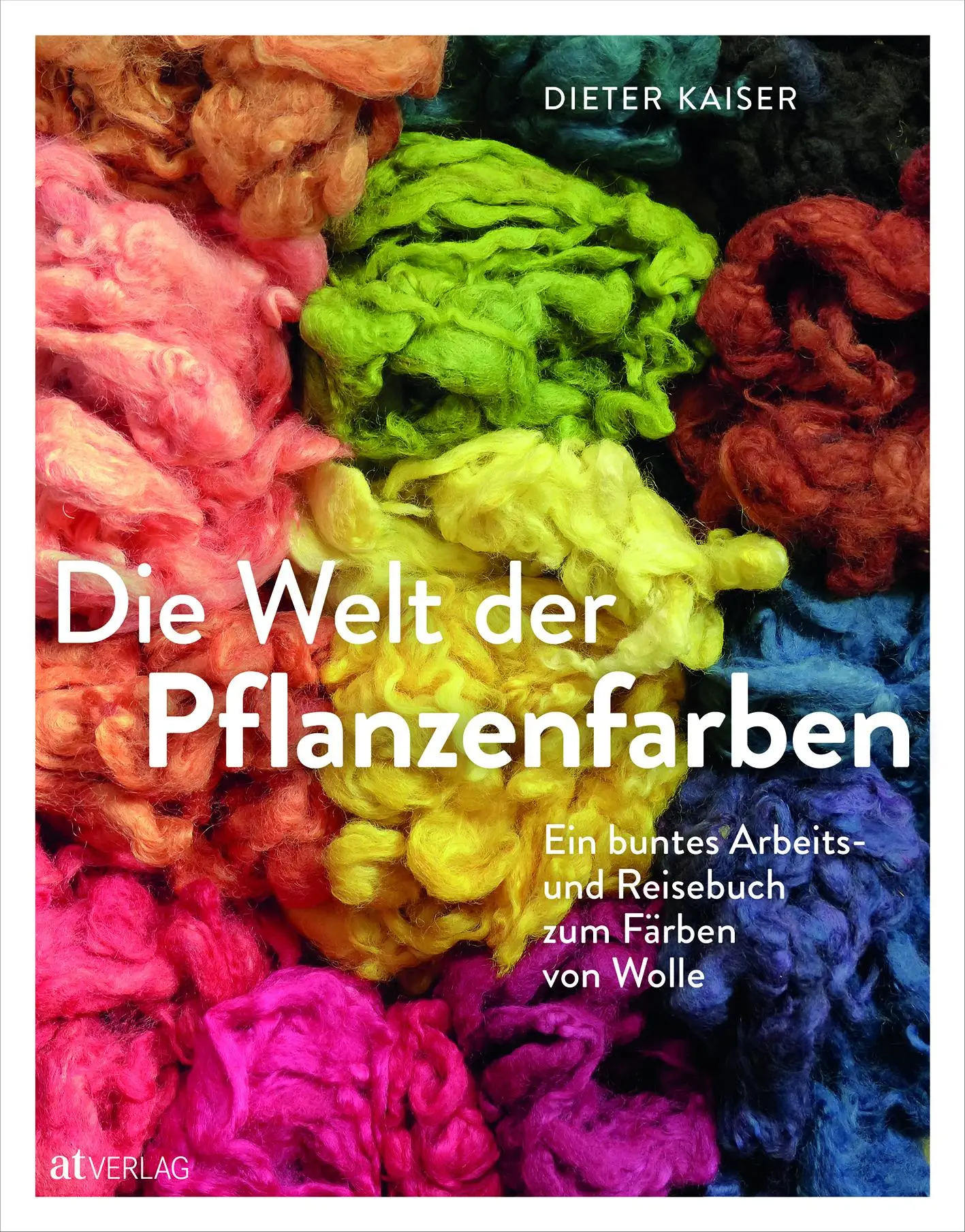 Cover: 9783039021901 | Die Welt der Pflanzenfarben | Dieter Kaiser | Buch | 224 S. | Deutsch