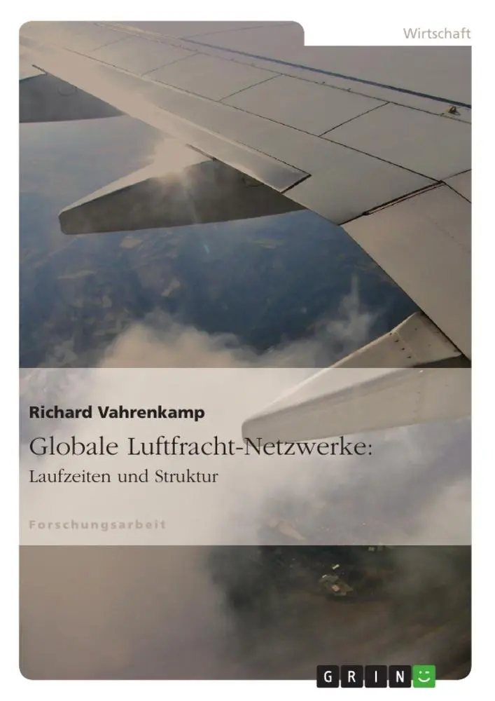 Cover: 9783656101901 | Globale Luftfracht-Netzwerke: Laufzeiten und Struktur | Vahrenkamp