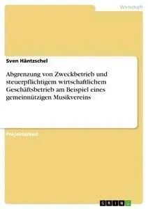 Cover: 9783668151901 | Abgrenzung von Zweckbetrieb und steuerpflichtigem wirtschaftlichem...