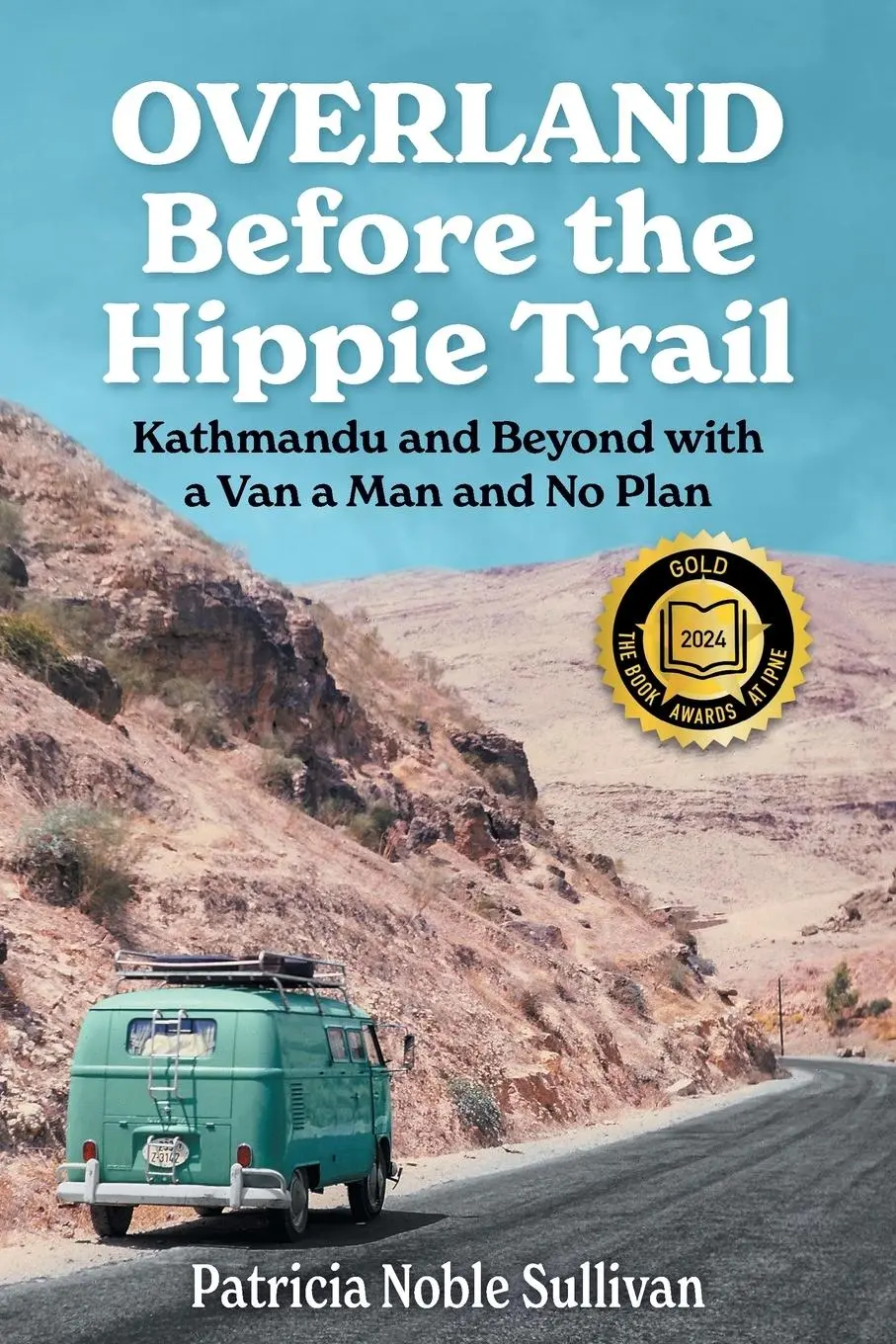 Cover: 9798985751901 | Overland Before the Hippie Trail | Patricia Noble Sullivan | Buch
