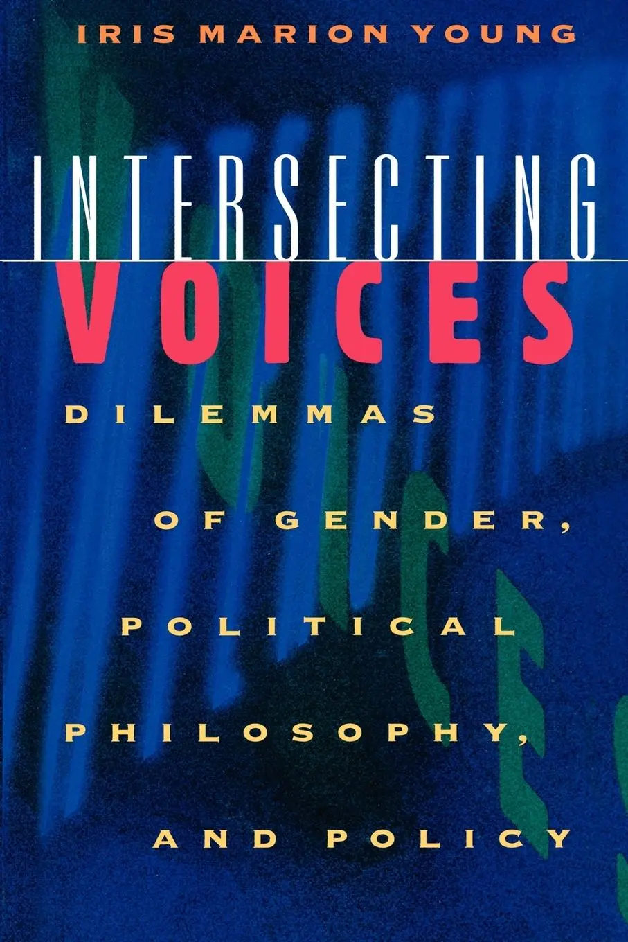 Cover: 9780691012001 | Intersecting Voices | Iris Marion Young | Taschenbuch | Englisch