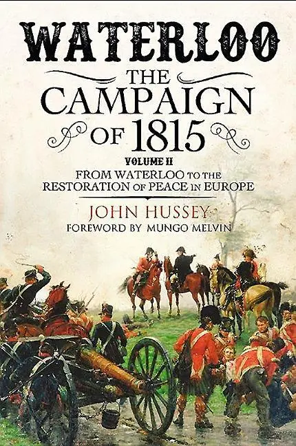 Greenhill Books Waterloo, The 1815 Campaign