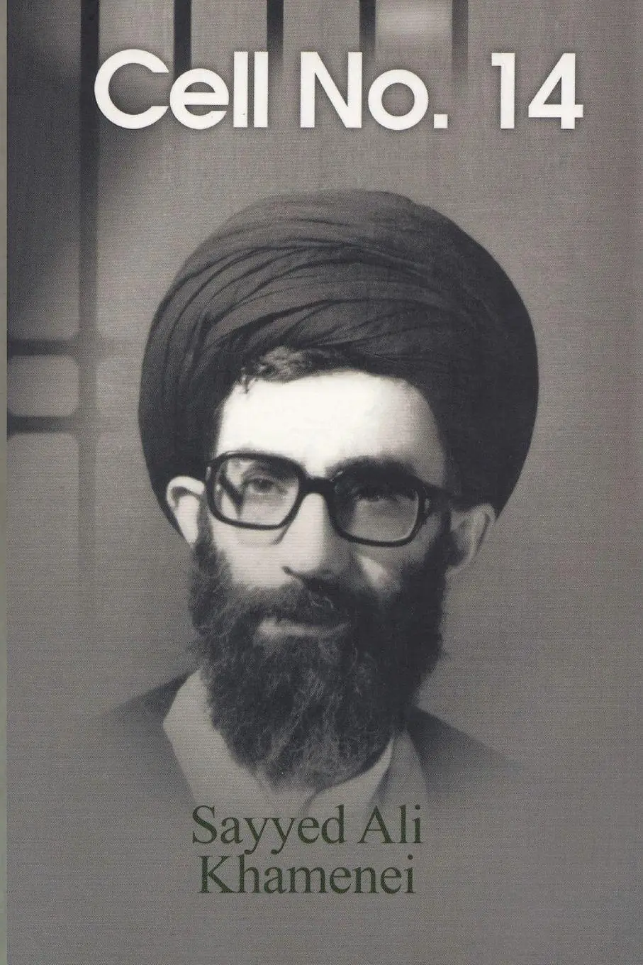 Cover: 9781915052001 | Cell No. 14 | Ayatullah Sayyid Ali Khamenei | Taschenbuch | Englisch