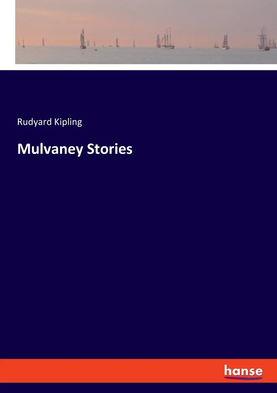Cover: 9783348102001 | Mulvaney Stories | Rudyard Kipling | Taschenbuch | Englisch | 2023