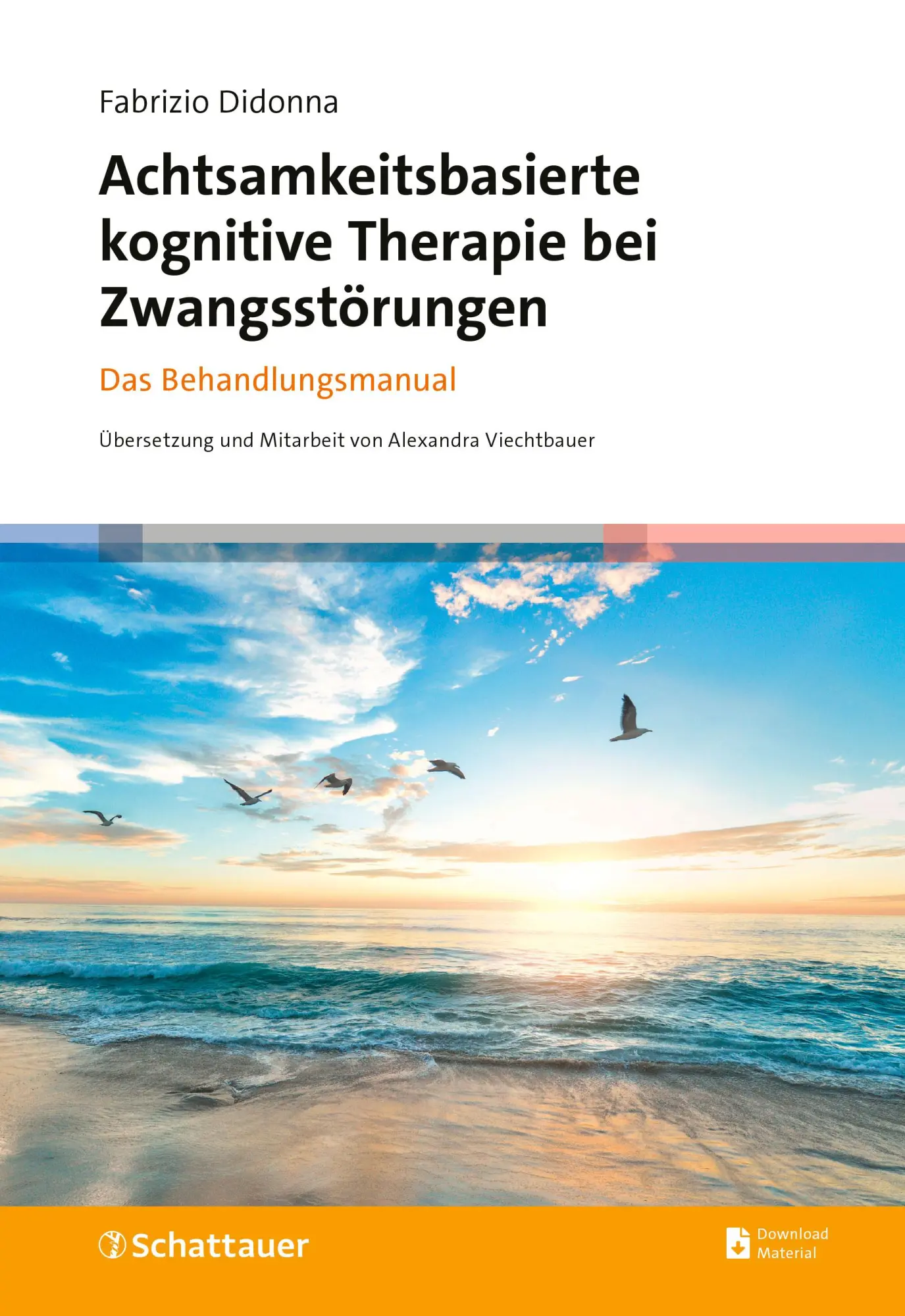 Cover: 9783608402001 | Achtsamkeitsbasierte kognitive Therapie bei Zwangsstörungen | Didonna