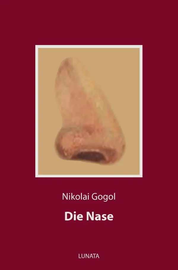 Cover: 9783752952001 | Die Nase | Nikolai Gogol | Taschenbuch | 36 S. | Deutsch | 2020