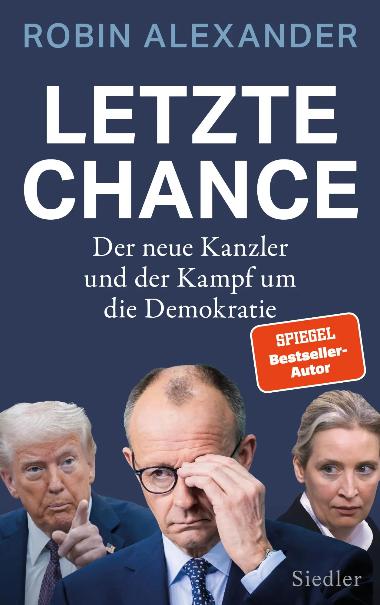 Cover: 9783827502001 | Letzte Chance | Der neue Kanzler und der Kampf um die Demokratie