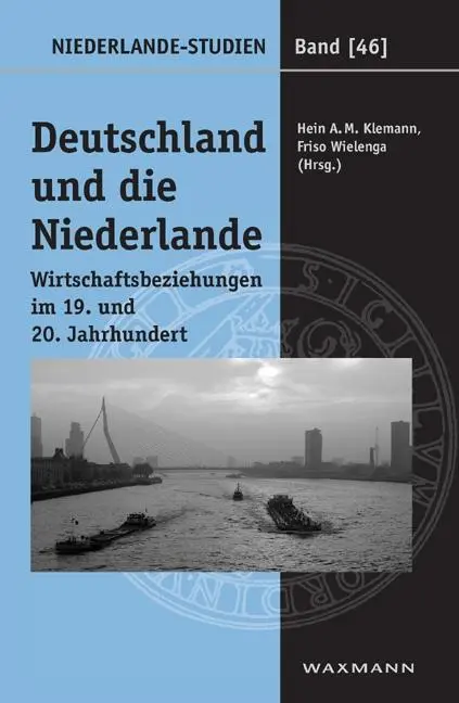 Cover: 9783830922001 | Deutschland und die Niederlande | Hein A. M. Klemann (u. a.) | Buch