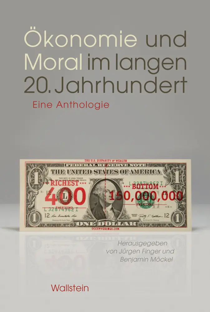 Cover: 9783835352001 | Ökonomie und Moral im langen 20. Jahrhundert | Eine Anthologie | Buch