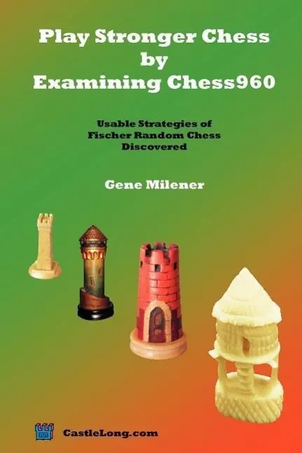 Cover: 9780977452101 | Play Stronger Chess by Examining Chess960: Usable Strategies of...