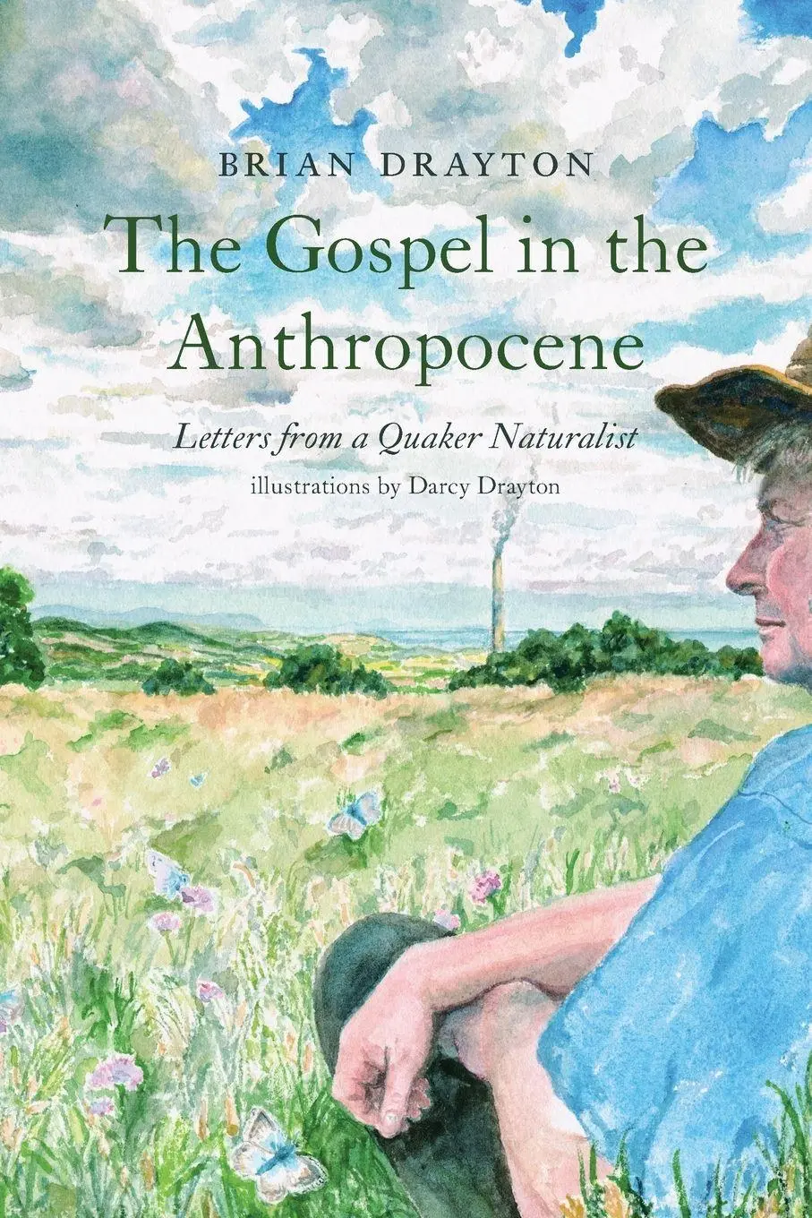 Cover: 9781594982101 | The Gospel in the Anthropocene | Letters from a Quaker Naturalist