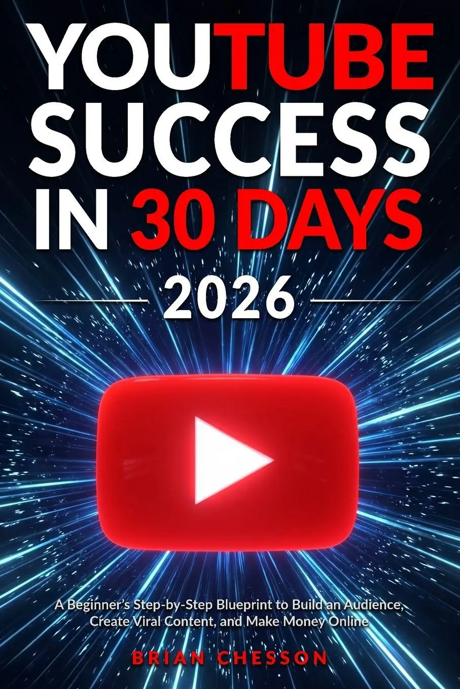 Cover: 9781923722101 | YouTube Success in 30 Days - A Beginner's Step-by-Step Blueprint to...