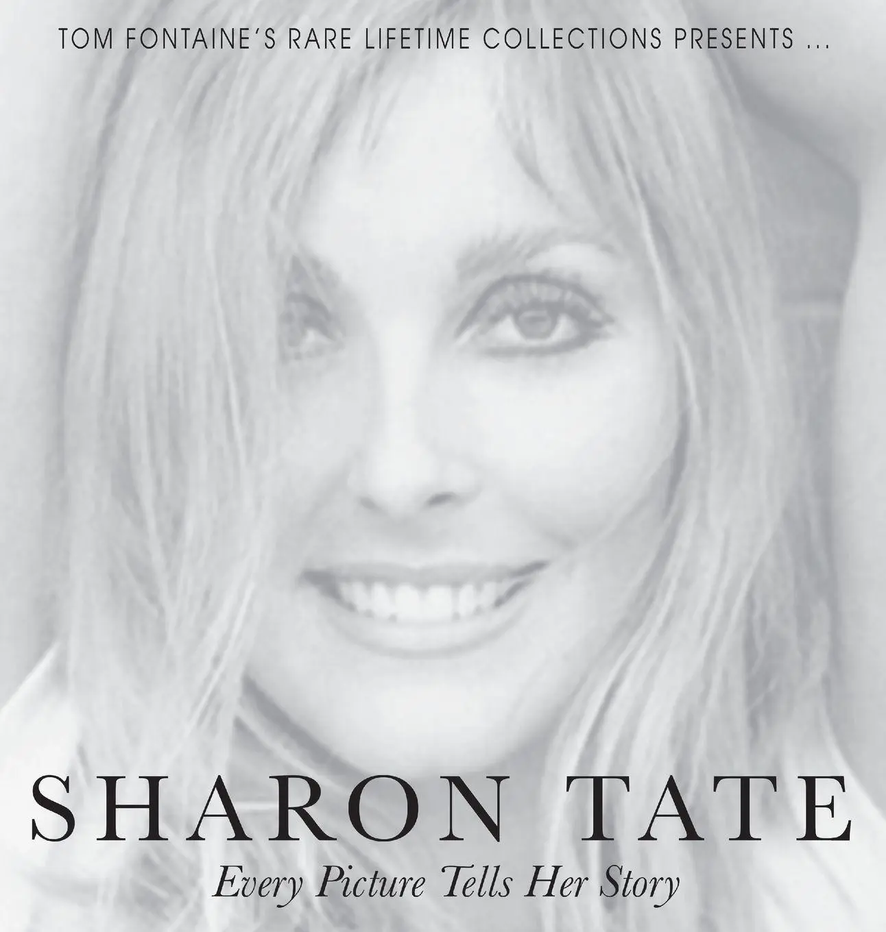 Cover: 9781962402101 | Sharon Tate | Every Picture Tells Her Story | Tom Fontaine | Buch