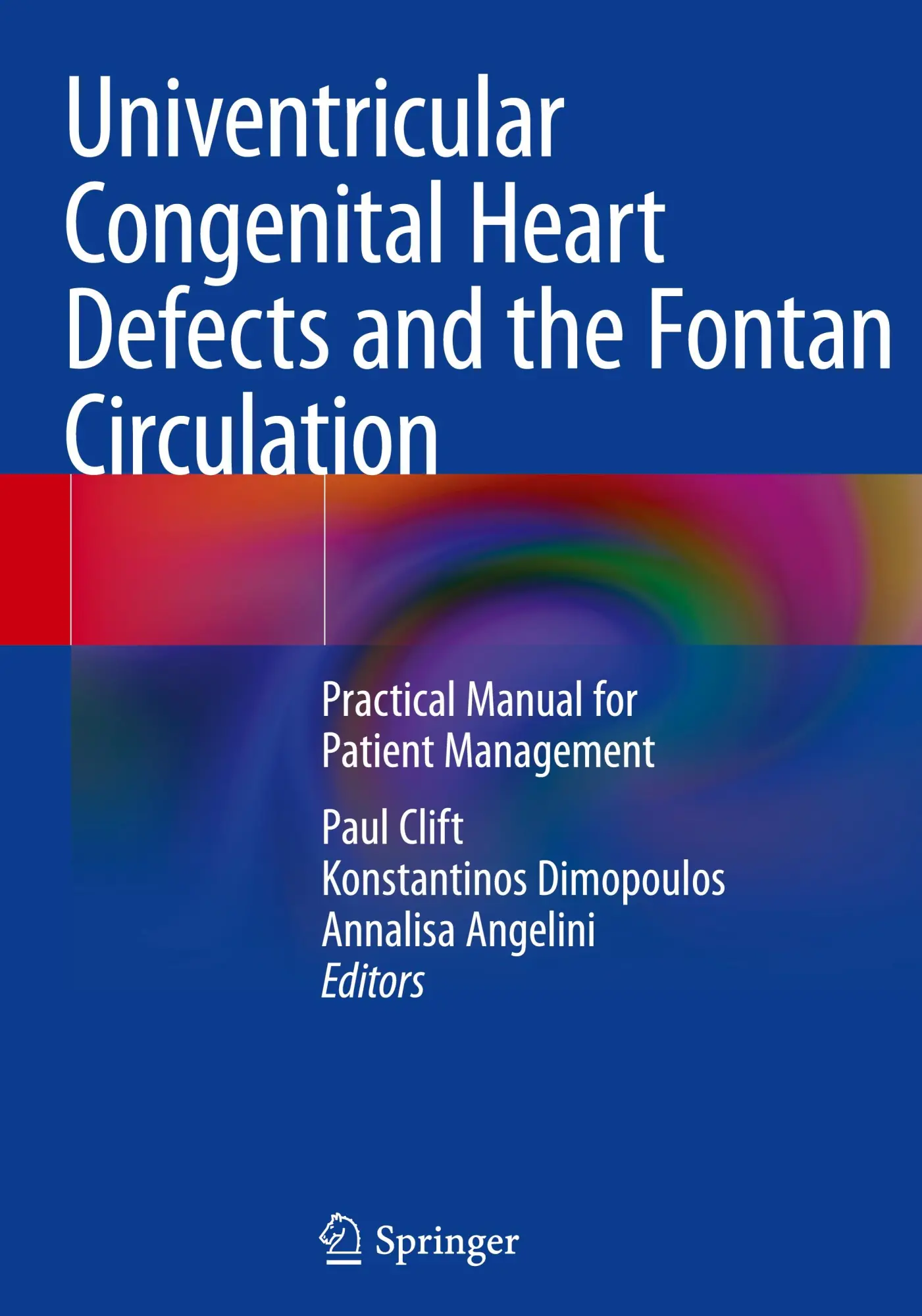Cover: 9783031362101 | Univentricular Congenital Heart Defects and the Fontan Circulation | x
