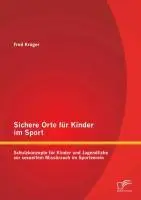 Cover: 9783842892101 | Sichere Orte für Kinder im Sport: Schutzkonzepte für Kinder und...