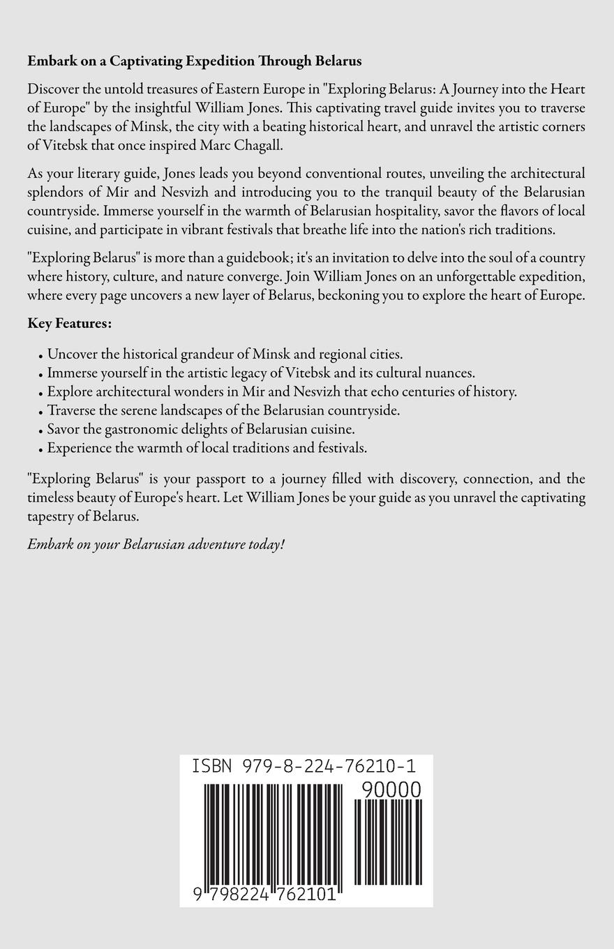 Rückseite: 9798224762101 | Exploring Belarus | A Journey into the Heart of Europe | William Jones