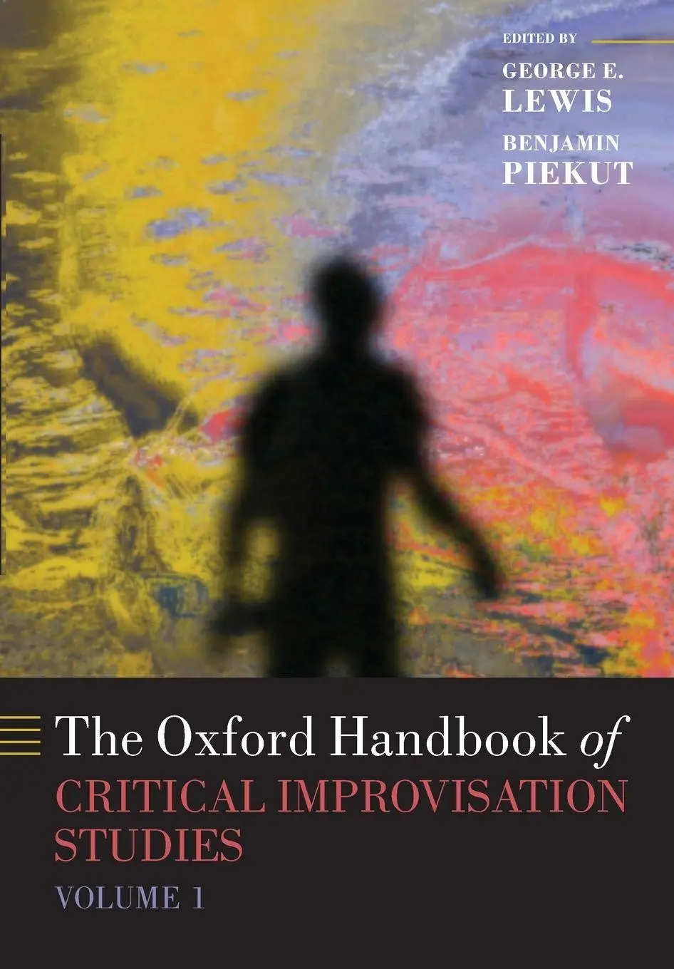 Cover: 9780197602201 | Oxford Handbook of Critical Improvisation Studies, Volume 1 | Lewis