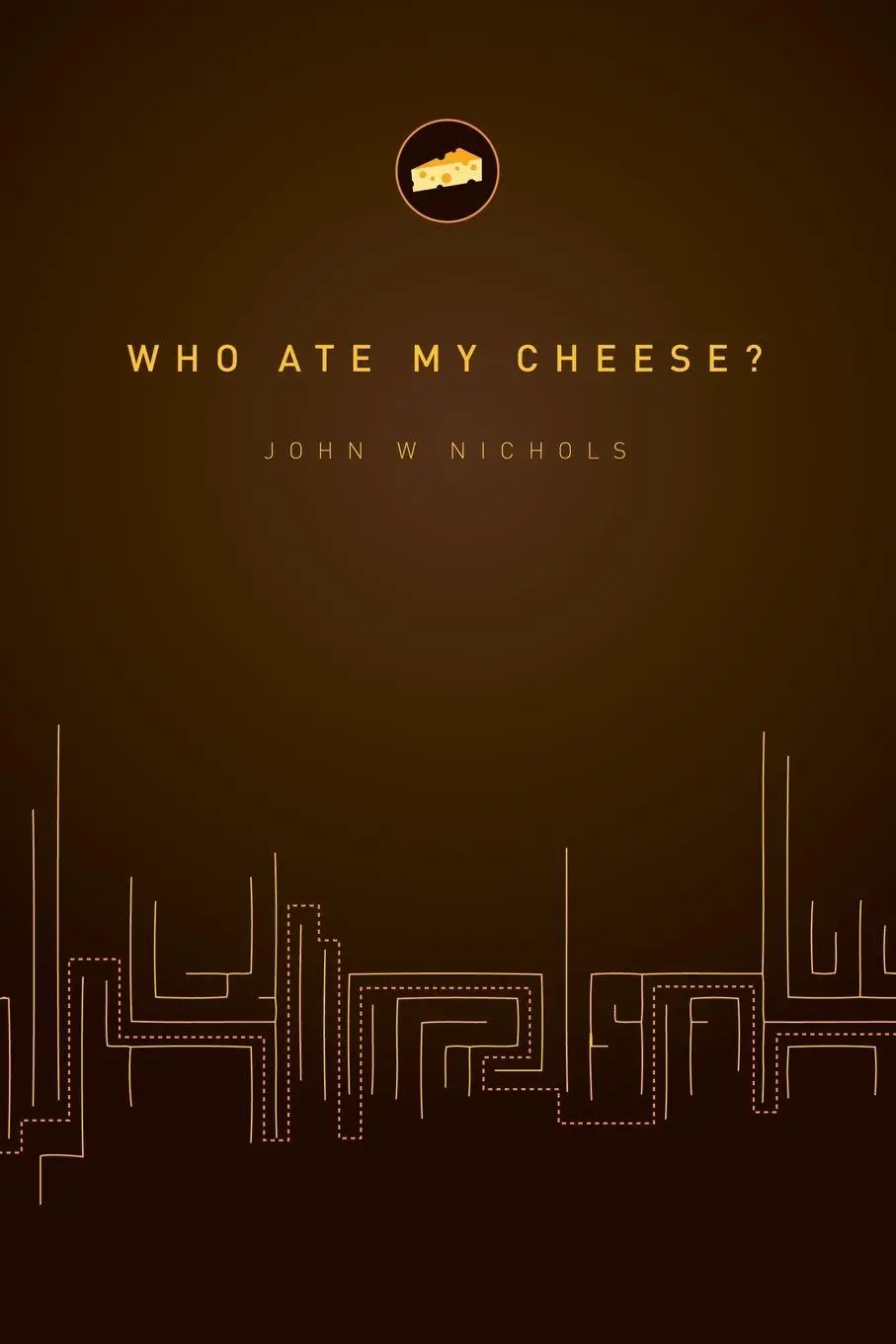 Cover: 9781435712201 | Who Ate My Cheese? | John Nichols | Taschenbuch | Englisch | 2008